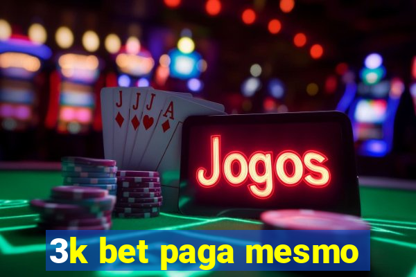 3k bet paga mesmo